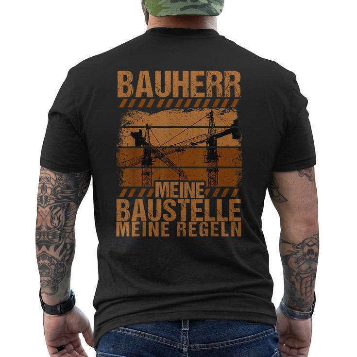 Bauherr Meine Bausite Meine Rules T-Shirt mit Rückendruck