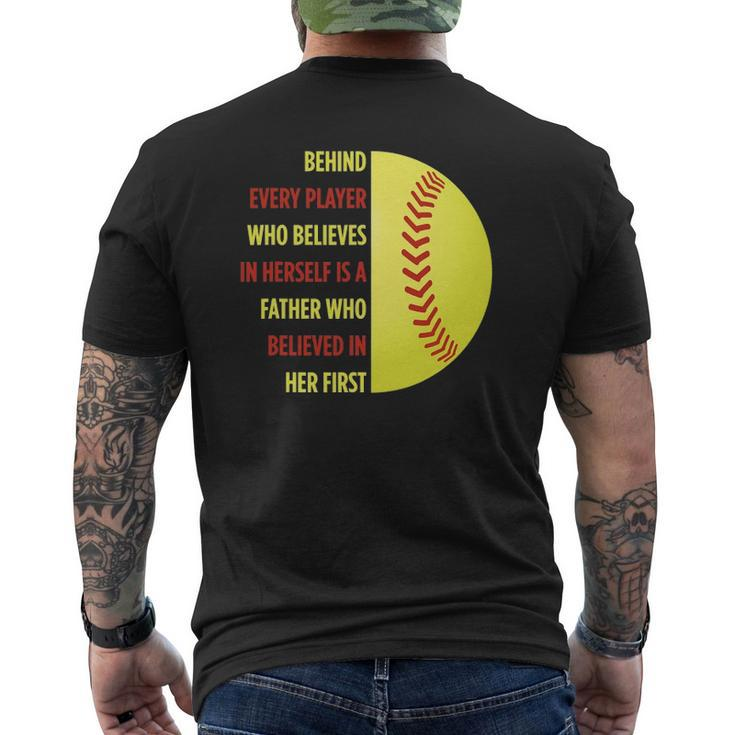 Behind Every Player Is A Father Softball Dad Softball Mens Back Print T-shirt