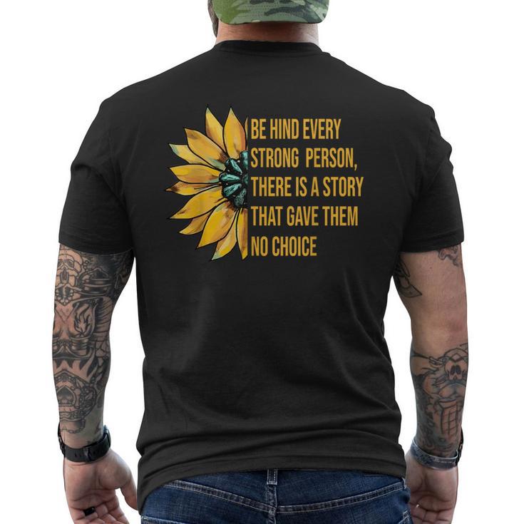 Behind Every Strong Person There Is A Story That Gave Them Men's T-shirt Back Print