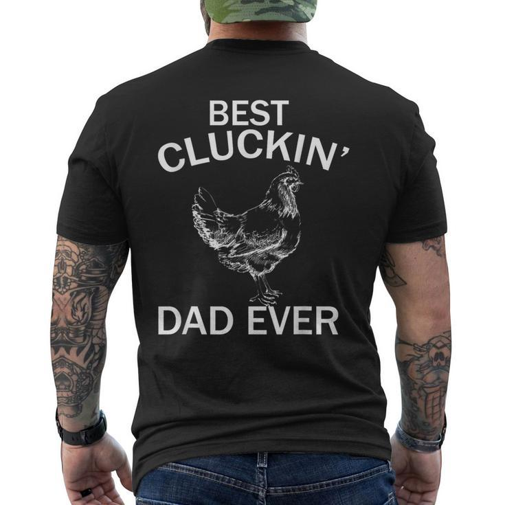 Best Cluckin' Dad Ever Father's Day Chicken Farm Men Men's T-shirt Back Print
