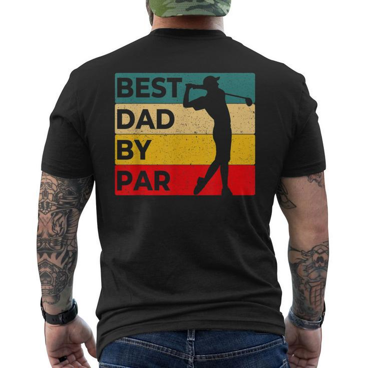 Best Dad By Par Father's Day Golf Golf Lover Golfer Men's T-shirt Back Print