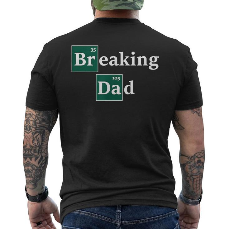 Best Daddy & Dad Gag Breaking Dad Men Men's T-shirt Back Print