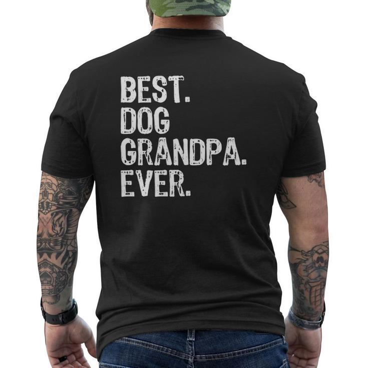 Best Dog Grandpa Ever Cool Father's Day Mens Back Print T-shirt