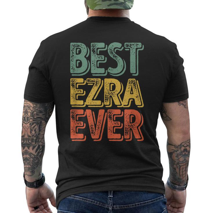 Best Ezra Ever Personalized First Name Ezra Men's T-shirt Back Print