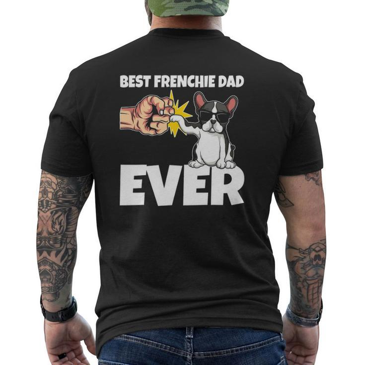 Best Frenchie Dad Ever French Bulldog Dog Mens Back Print T-shirt
