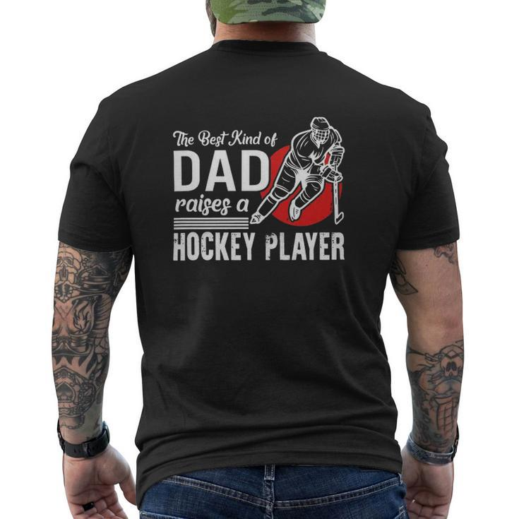 The Best Kind Of Dad Raises A Hockey Player Ice Hockey Team Sports Mens Back Print T-shirt