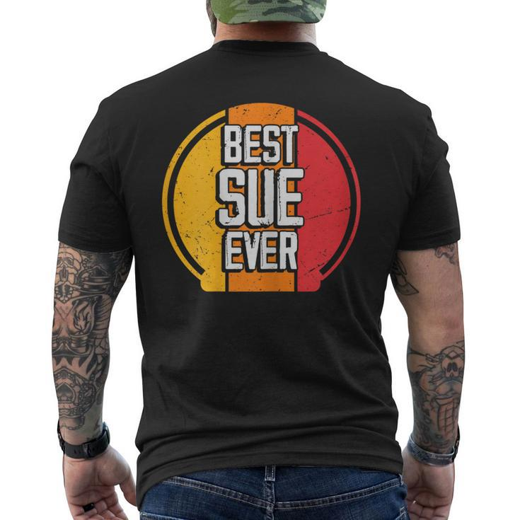 Best Sue Ever Sue Name Men's T-shirt Back Print
