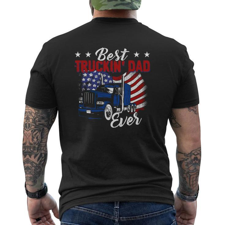 Best Truckin' Dad Ever Big Rig Truck Trucker Truckin' Truck Driver American Flag Father's Day Mens Back Print T-shirt