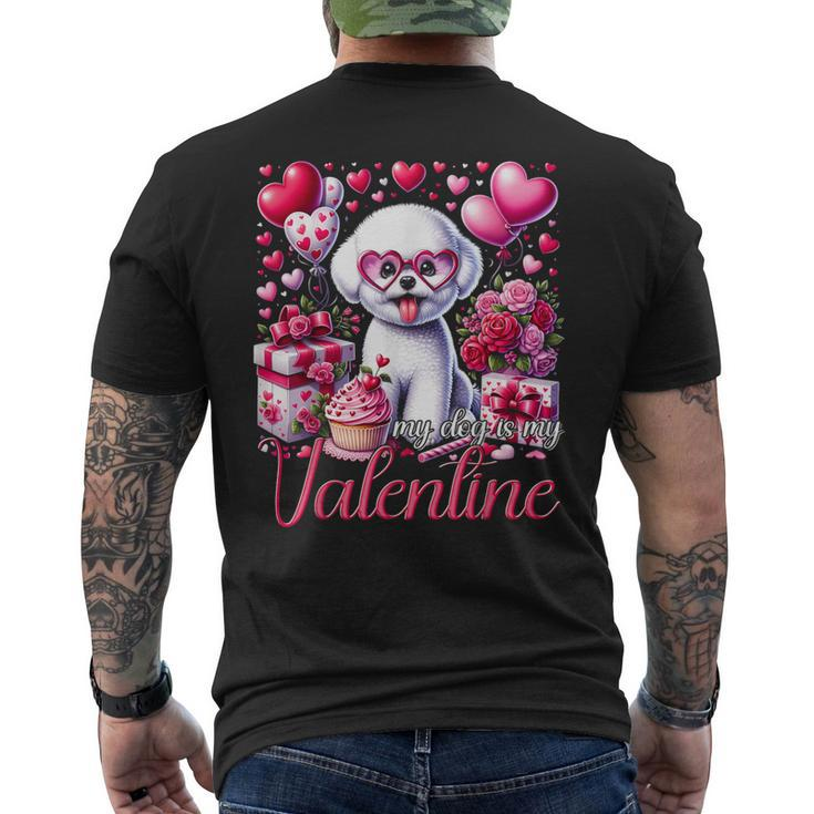 My Bichon Frise Is My Valentine Dogs Lovers Bichon Men's T-shirt Back Print