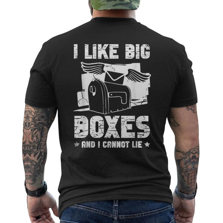 I Like Big Boxes And I Cannot Lie For Mailman Postal Worker Mens Back Print T-shirt