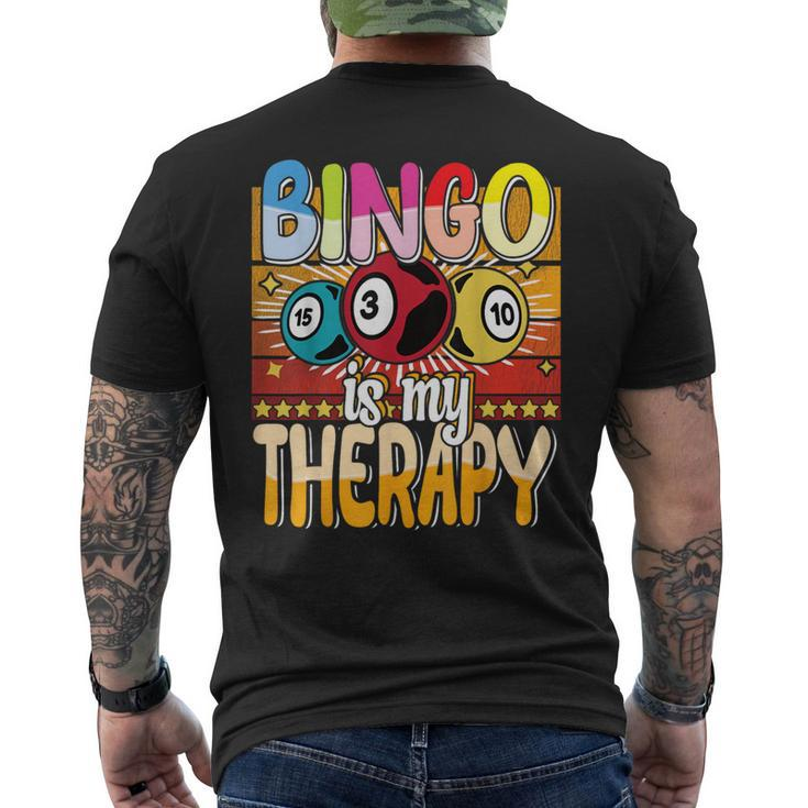 Bingo Is My Therapy Bingo Player Gambling Bingo Men's T-shirt Back Print