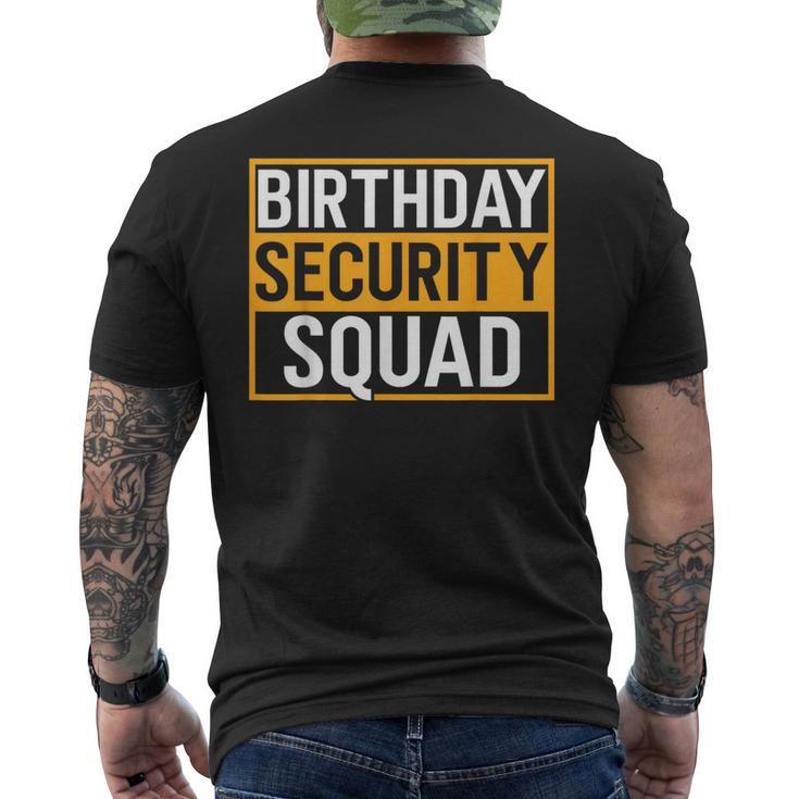 Birthday Security Squad Family Party Best Ever Men's T-shirt Back Print