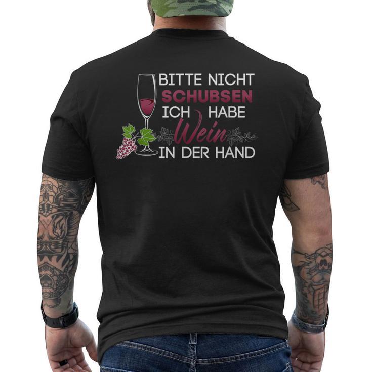 Bitte Nicht Schubsen Ich Habe Wein In Der Hand T-Shirt mit Rückendruck