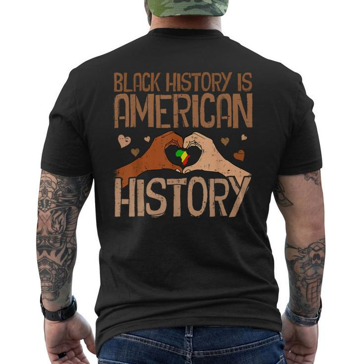 Black History Is American History African Pride Month Men's T-shirt Back Print