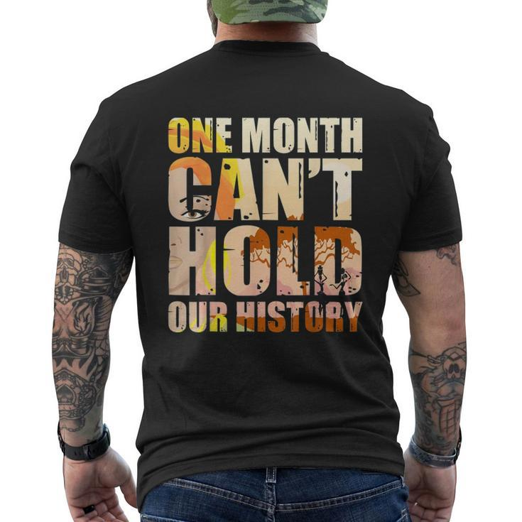 Black History Month One Month Cant Hold Our History Mens Back Print T-shirt