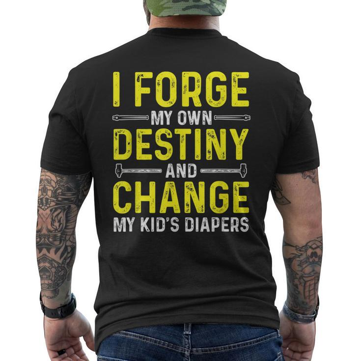 Blacksmithing Blacksmith Dad Forge My Own Destiny Men's T-shirt Back Print