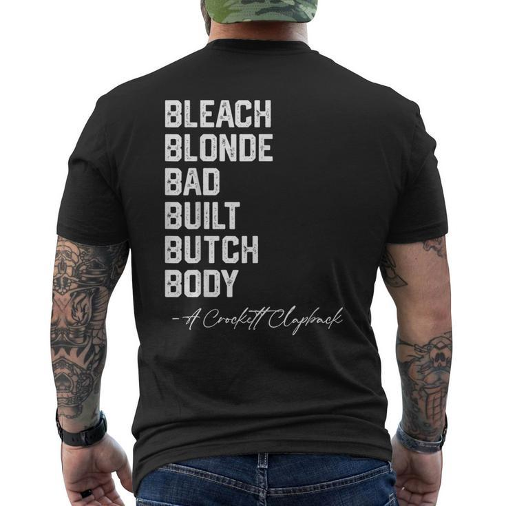 Bleach Blonde Bad Built Butch Body A Crockett Clapback Men's T-shirt Back Print
