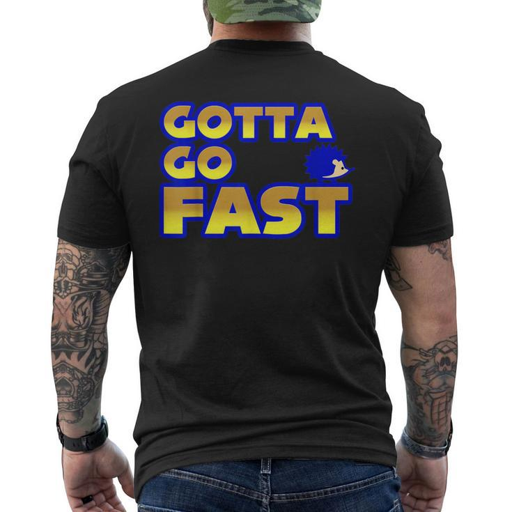 Blue Hedgehog Video Game Cosplay Gotta Go Fast Men's T-shirt Back Print
