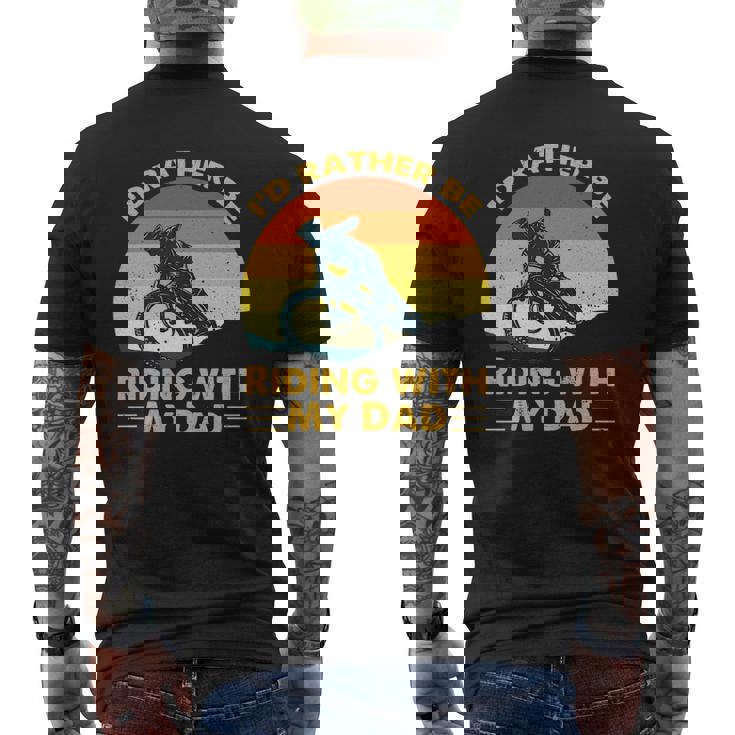 Bmx I'd Rather Be Riding With My Dad Mens Back Print T-shirt