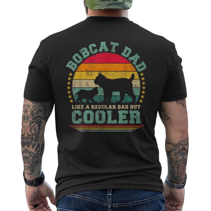 Bobcat Dad Like A Regular Dad But Cooler Father's Day Men's T-shirt Back Print