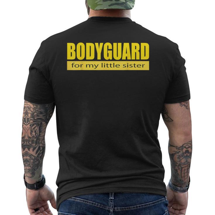 Bodyguard For My Little Sister Men's T-shirt Back Print