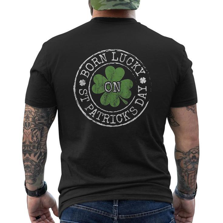 Born Lucky On St Patricks Day Irish Clovers Birthday Bday Mens Back Print T-shirt