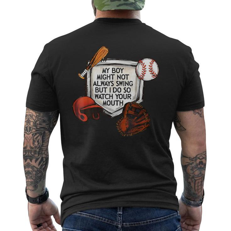 My Boy Might Not Always Swing But I Do So Watch Your Mouth Men's T-shirt Back Print