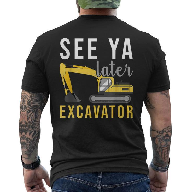 Boys Construction Birthday See Ya Later Excavator Toddler Men's T-shirt Back Print