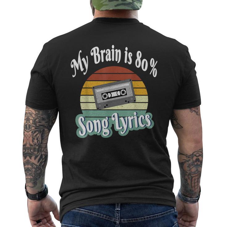 My Brain Is 80 Song Lyrics Retro Vintage Music Lover Men's T-shirt Back Print