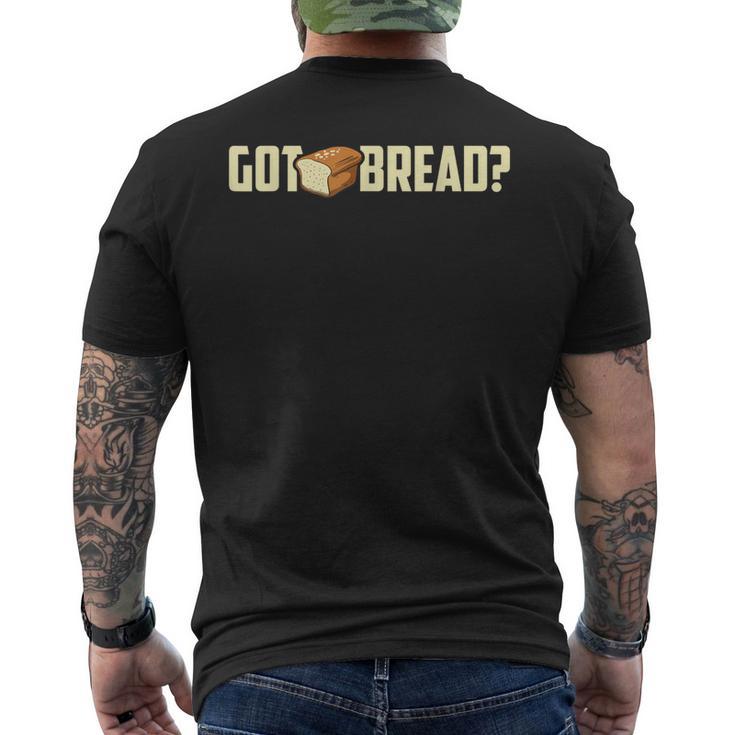 Got Bread Bread I Love Bread Men's T-shirt Back Print