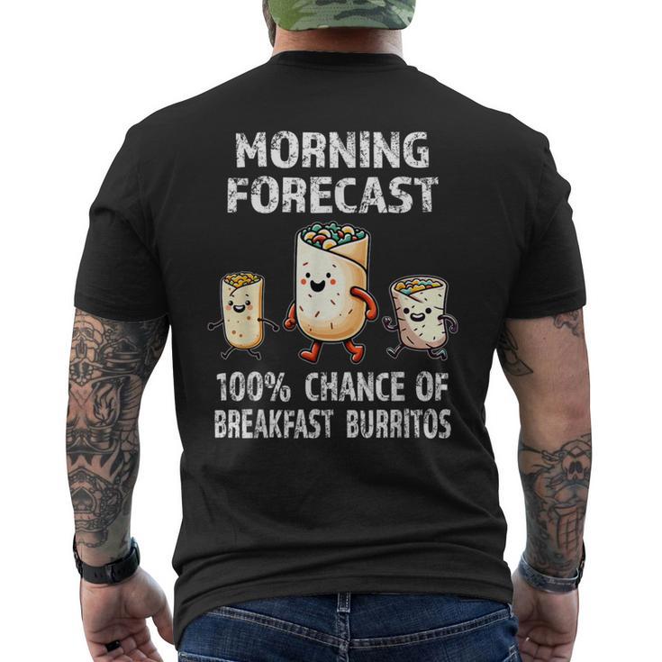 Breakfast Humor Morning Forecast Breakfast Burrito Men's T-shirt Back Print