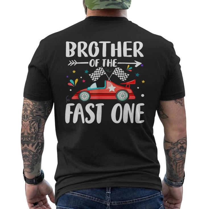 Brother Of The Fast One Birthday 1St Race Car Family Party Men's T-shirt Back Print