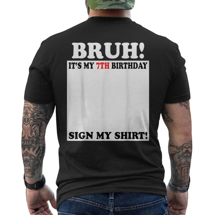 Bruh It's My 7Th Birthday Sign My 7 Years Old Men's T-shirt Back Print