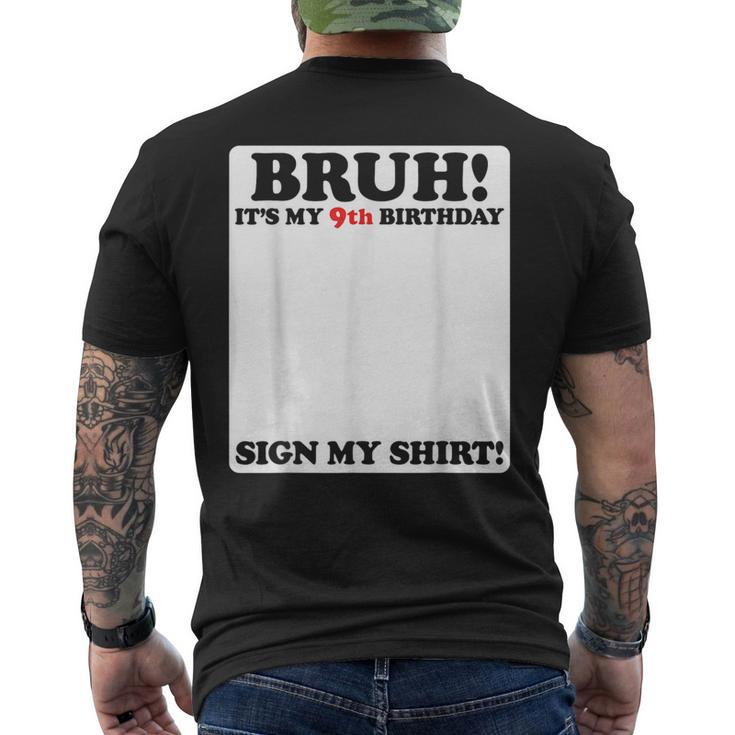 Bruh It's My 9Th Birthday Sign My 9 Years Old Party Men's T-shirt Back Print