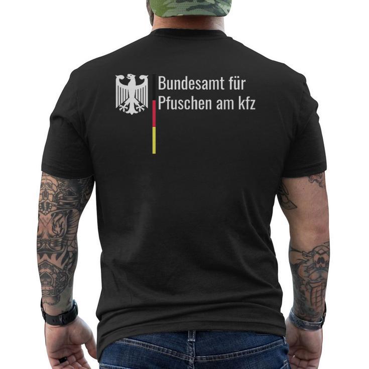 Bundesamt Für Pfuschen Am Kfz Bundesamt T-Shirt mit Rückendruck