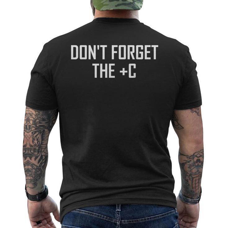 Calculus Joke Dont Forget The Plus C- Maths Men's T-shirt Back Print