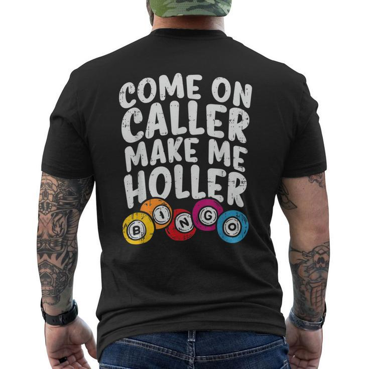 Come On Caller Make Me Holler Bingo Player Quote Men's T-shirt Back Print