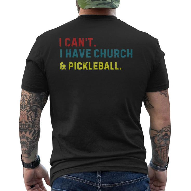 I Can't I Have Church And Pickleball Pickleball Dad Men's T-shirt Back Print