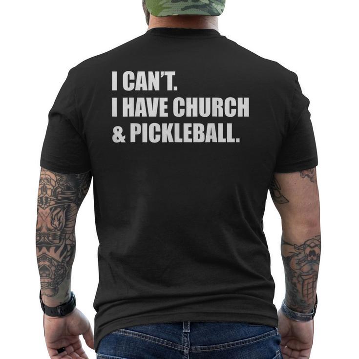 I Cant I Have Church And Pickleball Men's T-shirt Back Print