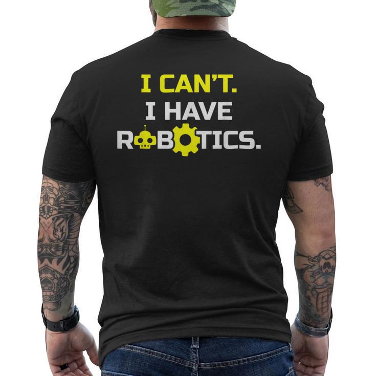 I Can't I Have Robotics Skull Gear Lover Men's T-shirt Back Print