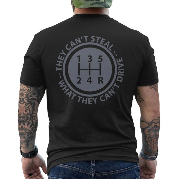 Can't Steal What Can't Drive Stick Shift Manual Car Men's T-shirt Back Print