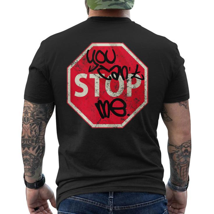 You Can't Stop Me Graffiti Spray Street Stop Sign Men's T-shirt Back Print
