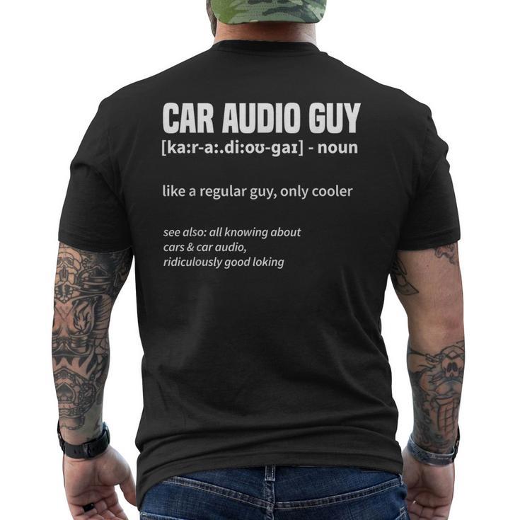 Car Audio Guy Car Stereo Men's T-shirt Back Print