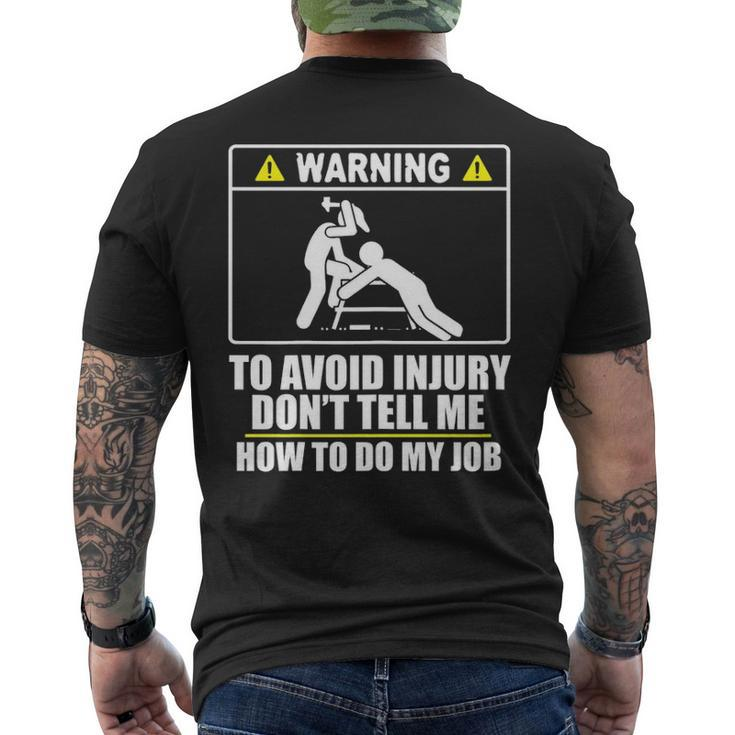 Carpenter  Don't Tell Me How To Do My Job Men's T-shirt Back Print