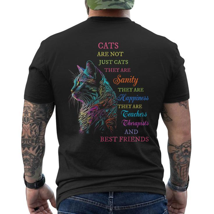 Cats Are Not Just Cats They Are Sanity They Are Happiness Men's T-shirt Back Print