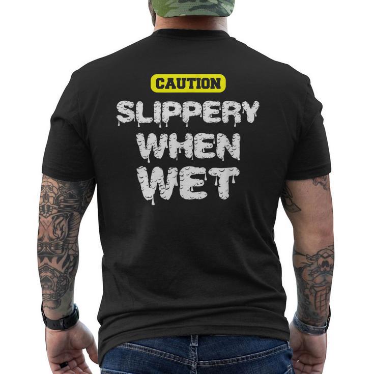 Caution Slippery When Wet Naughty Innuendo Men's T-shirt Back Print