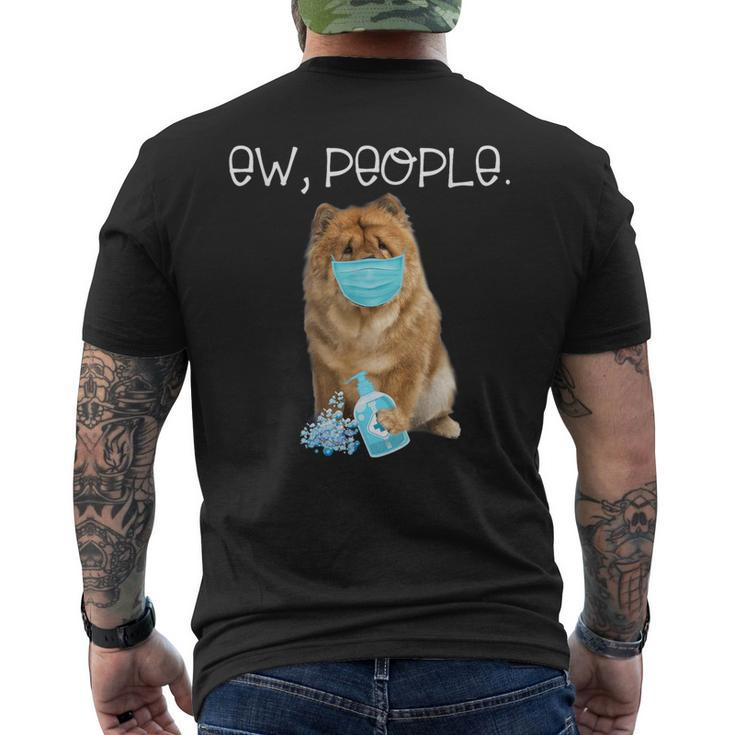 Chow Chow Ew People Dog Wearing A Face Mask Men's T-shirt Back Print