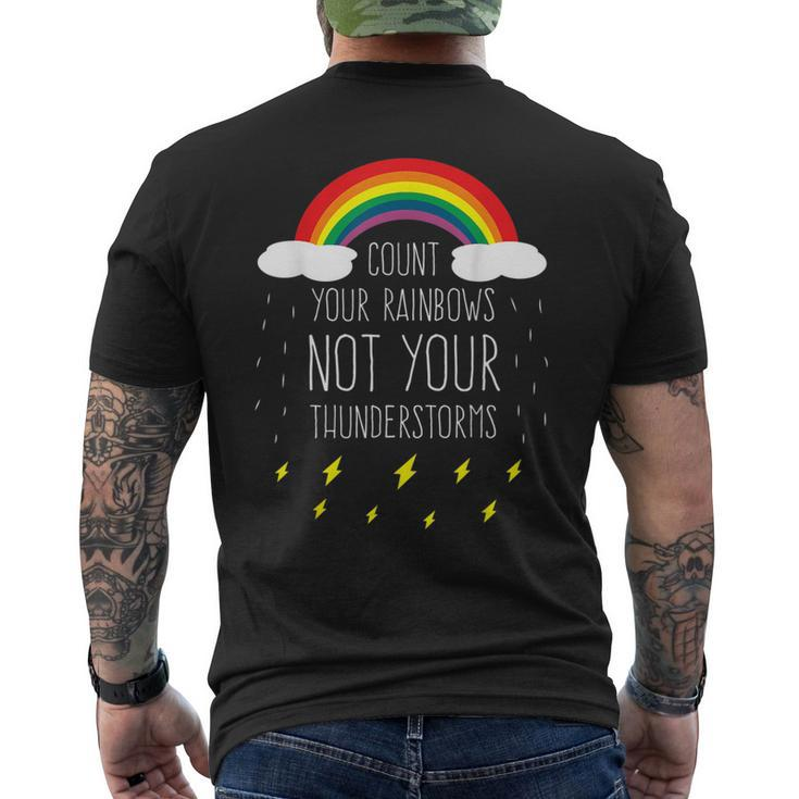 Count Your Rainbows Not Your Thunderstorms Positive Saying Men's T-shirt Back Print
