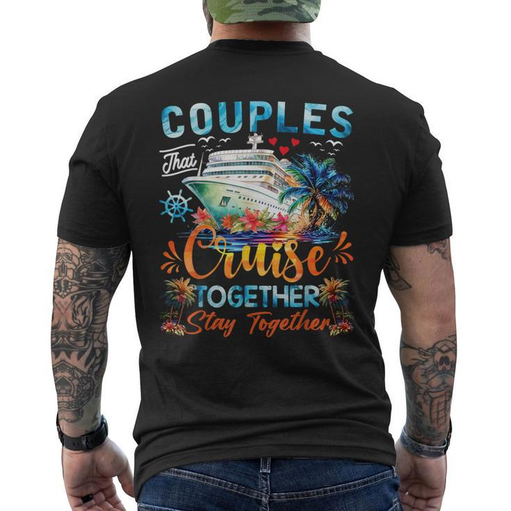 Couples That Cruise Together Stay Together Couples Cruising Men's T-shirt Back Print