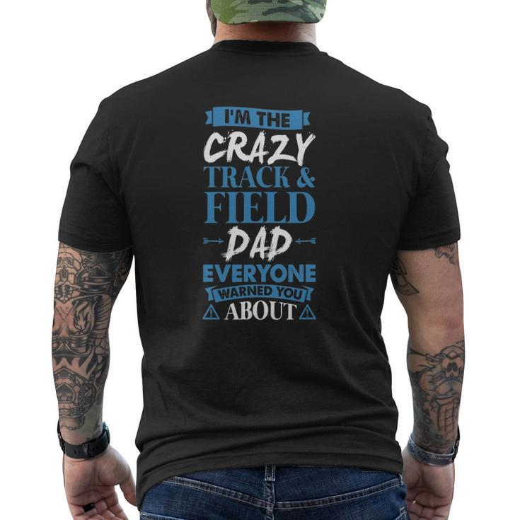 Crazy Track & Field Dad Everyone Warned You About Mens Back Print T-shirt